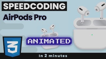 Speed Coding - Airpods Pro in CSS (with animations)
