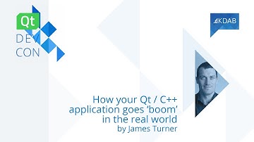 QtDevCon22 – How Your Qt / C++ Application Goes ‘boom’ in the Real World.