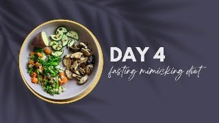 DAY 4 ✨ fasting mimicking diet DIY