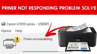 printer not responding problem solve || printer not responding canon || fix printer not responding