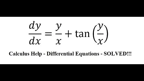 Calculus Help: Homogeneous - Differential Equations - dy/dx=y/x+tan⁡(y/x) - Techniques