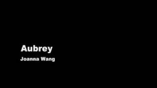 Watch Joanna Wang Aubrey video