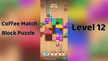 Coffee Match Block Puzzle Level 12 Walkthrough ☕🧩 | Easy Step-by-Step Guide | SolutionGuruji