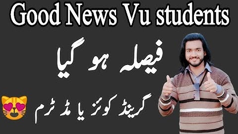 Good news All VU students , big announcement about grand quiz