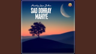 Sad Dohray Mahiye