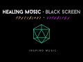 BLACK SCREEN · HEALING MUSIC · pineal gland activation · FULL BODY ENERGY HEALING MEDITATION