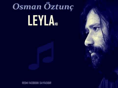 LEYLA - Osman Öztunç