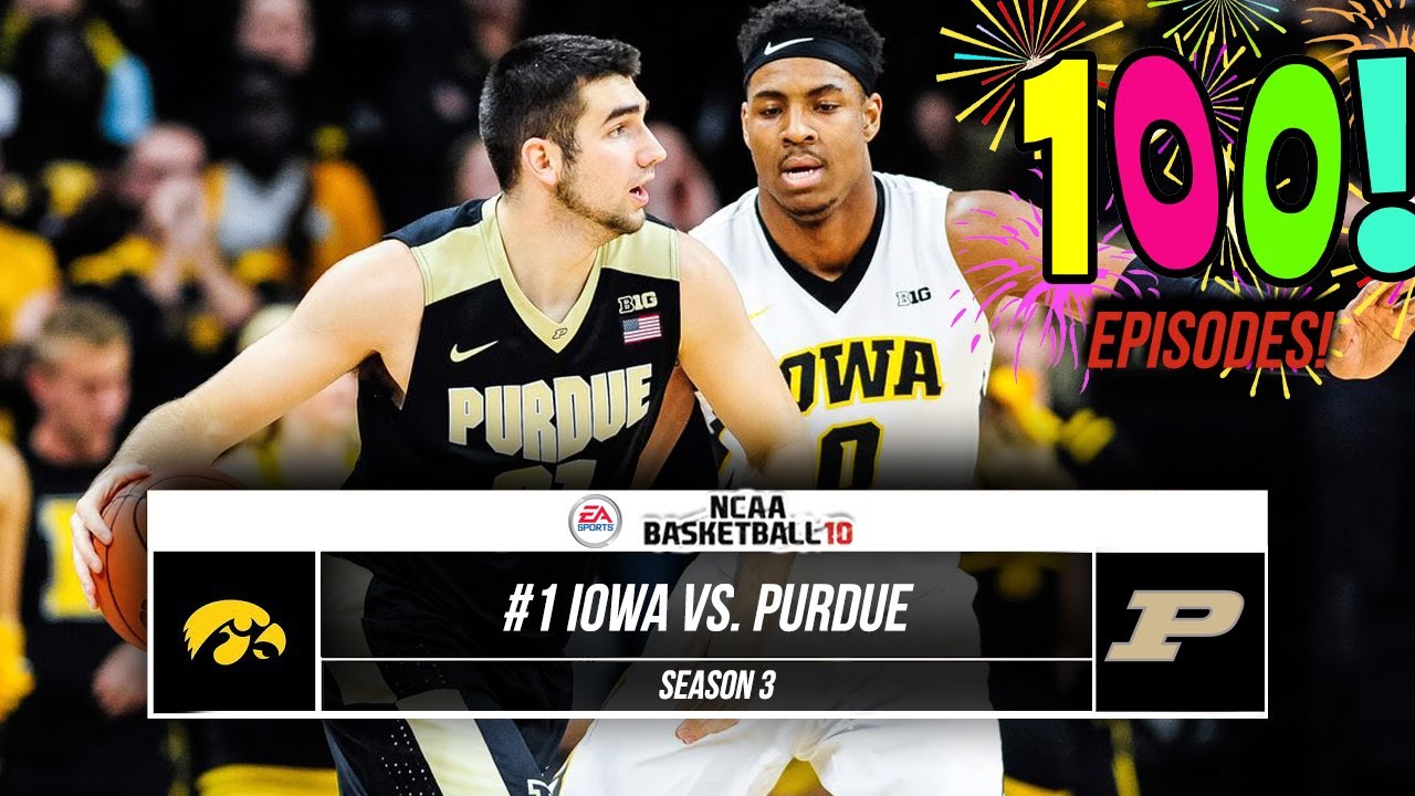 1 Iowa vs. Purdue NCAA Basketball 10 EP. 100 YouTube