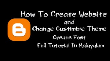 How to Create Free WebSite | In MalayalaM | Blogger Temeplate Change | Full Tutorial