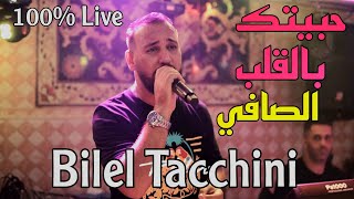 Habitek Bel Galb Safi ( شيماء ) Bilel Tacchini 2024 ( حبيتك بالقلب الصافي )