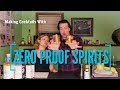 Home Bartender tries Zero Proof Spirits
