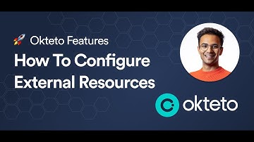 Okteto Features: External Resources