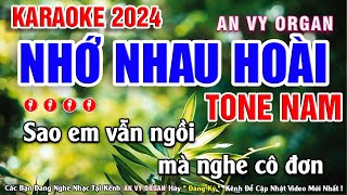 Karaoke Nhớ Nhau Hoài Tone Nam Nhạc Sống 2024 Bolero | Karaoke An Vy