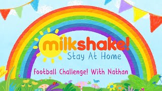 Milkshake Football Challenge Nathan