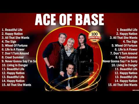 Ace of Base Greatest Hits Ever ~ Dance Pop Music ~ Top 10 Hits of All Time