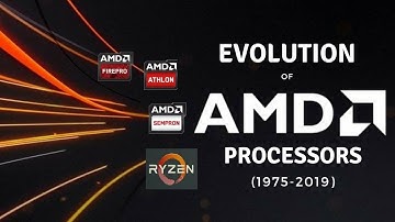 Evolution of AMD Processor | History of AMD Processors