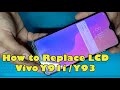 How to Replace LCD of Vivo Y91i l Y93