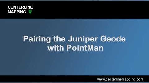 Centerline Mapping Demonstrates Pairing a Juniper Geode with the PointMan App