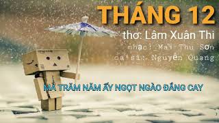 Video thumbnail of "THÁNG 12 || Nguyễn Quang || thơ: Lâm Xuân Thi - nhạc: Mai Thu Sơn"