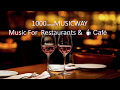 Piano Music   Dinner มื้อเย็น Romance   By1000songsMUSICWAY