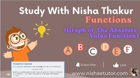 Functions (Graphs Absolute Value) Part 1.9
