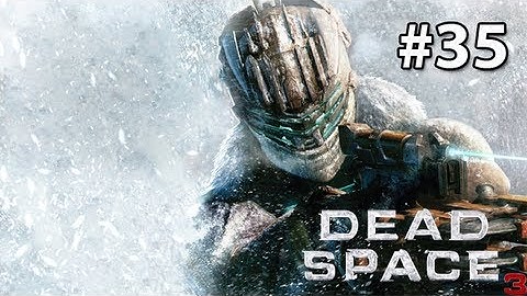Dead Space 3 - Gameplay/Walkthrough (Pc) Part 35