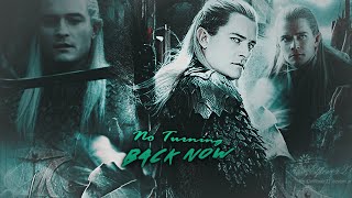 ♛ No Turning Back Now || Legolas