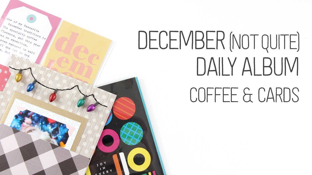 December (not quite) Daily – Coffee & Cards