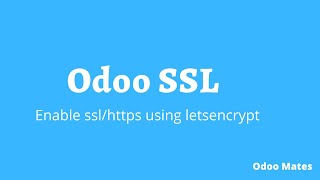 How To Configure SSL For Domain | Enable Https For Odoo Instance | Secure Nginx with Let