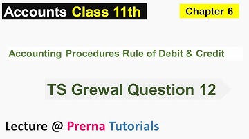 Class 11th Accounts: Accounting Procedures Chapter 06 Question 12 T S Grewal #Prernatutorials