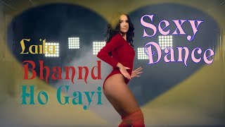Laila Bhannd Ho Gayi MIX | PARTY SONG VIDEO | Dance Video | Laila Bhannd WhatsApp Status Resimi