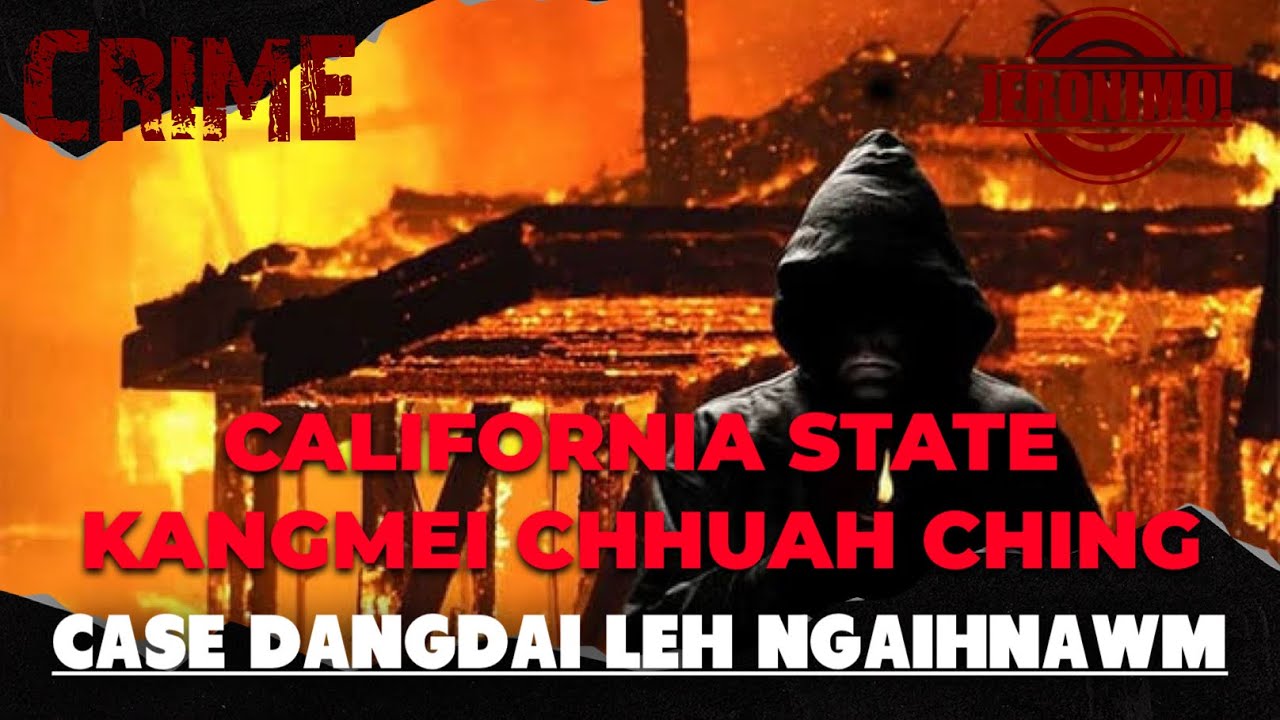 Crime- California State chhungah Kangmei Chhuah Ching a che! Rapthlak tak a ni