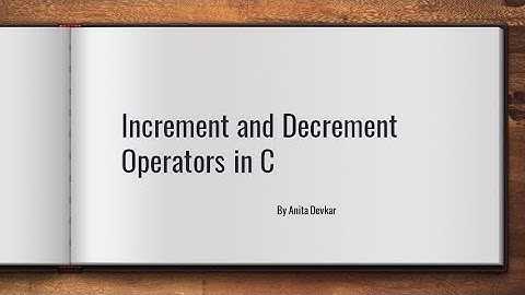 Increment and Decrement Operator in C