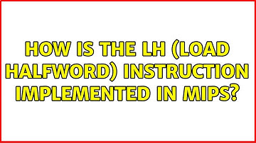 How is the lh (load halfword) instruction implemented in MIPS?