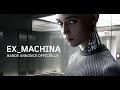 Ex machina bandeannonce internationale 1