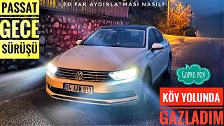 PASSATLA GECE KÖY YOLUNDA GAZLADIM | LED FAR PERFORMANSI NASIL | TEK ŞERİTLİ DAR YOLLAR|GOPRO POV 2K