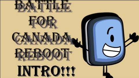 Battle for canada reboot intro (NO LONGER USED)