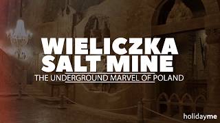 The Underground Wonder of Poland : Wieliczka Salt Mine