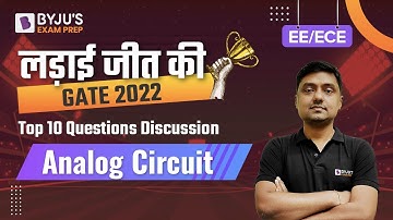 GATE Top 10 | EE/ECE | Analog Circuits | लड़ाई जीत की || Ex. IES Sanjay Rathi