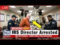 JUST IN: FBI & ICE Raid IRS Director’s Office – $2.1B Stolen, 1,500 Fake Tax Records!