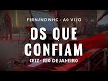 Os que confiam  fernandinho  ao vivo ceizs  rj keycam