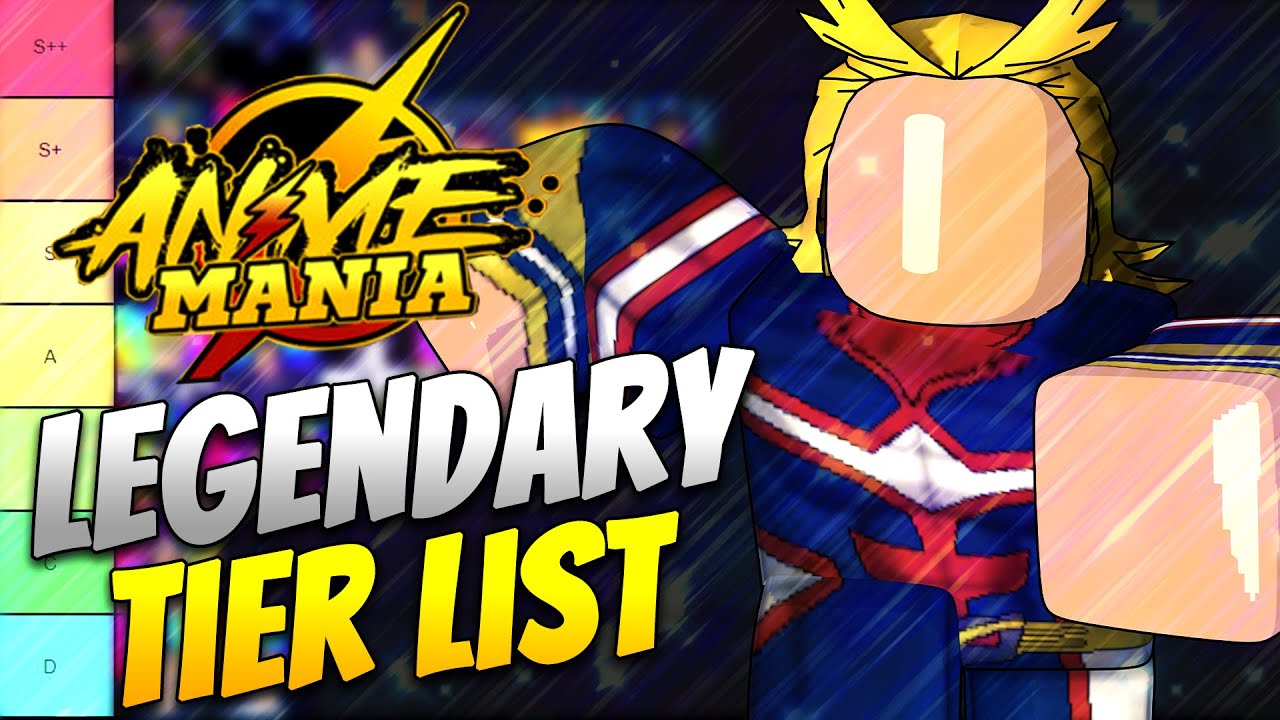 Updated Anime Mania Legendary Tier List New My Hero Academia Update Youtube