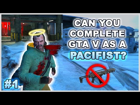 Can You Complete GTA 5 Without Wasting Anyone? - Part 1 (Pacifist Challenge)