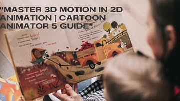 “Master 3D Motion in 2D Animation | Cartoon Animator 5 Guide”