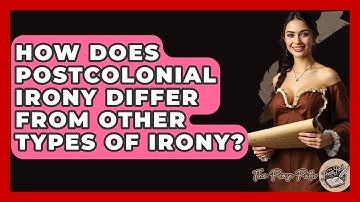 How Does Postcolonial Irony Differ From Other Types Of Irony? - The Prose Path