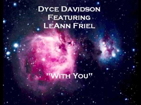 With You Ft. LeAnn Friel (Prod. by AV) - Dyce Davi...