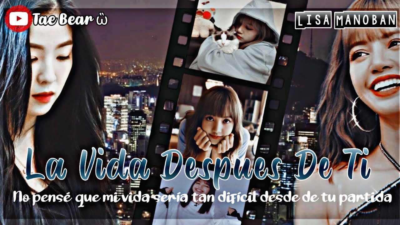 😭😔La Vida Después De Tí😭😔 Imagina con Lisa [Capítulo Único] - YouTube