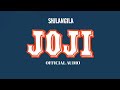 Shilangila Joji Official Audio