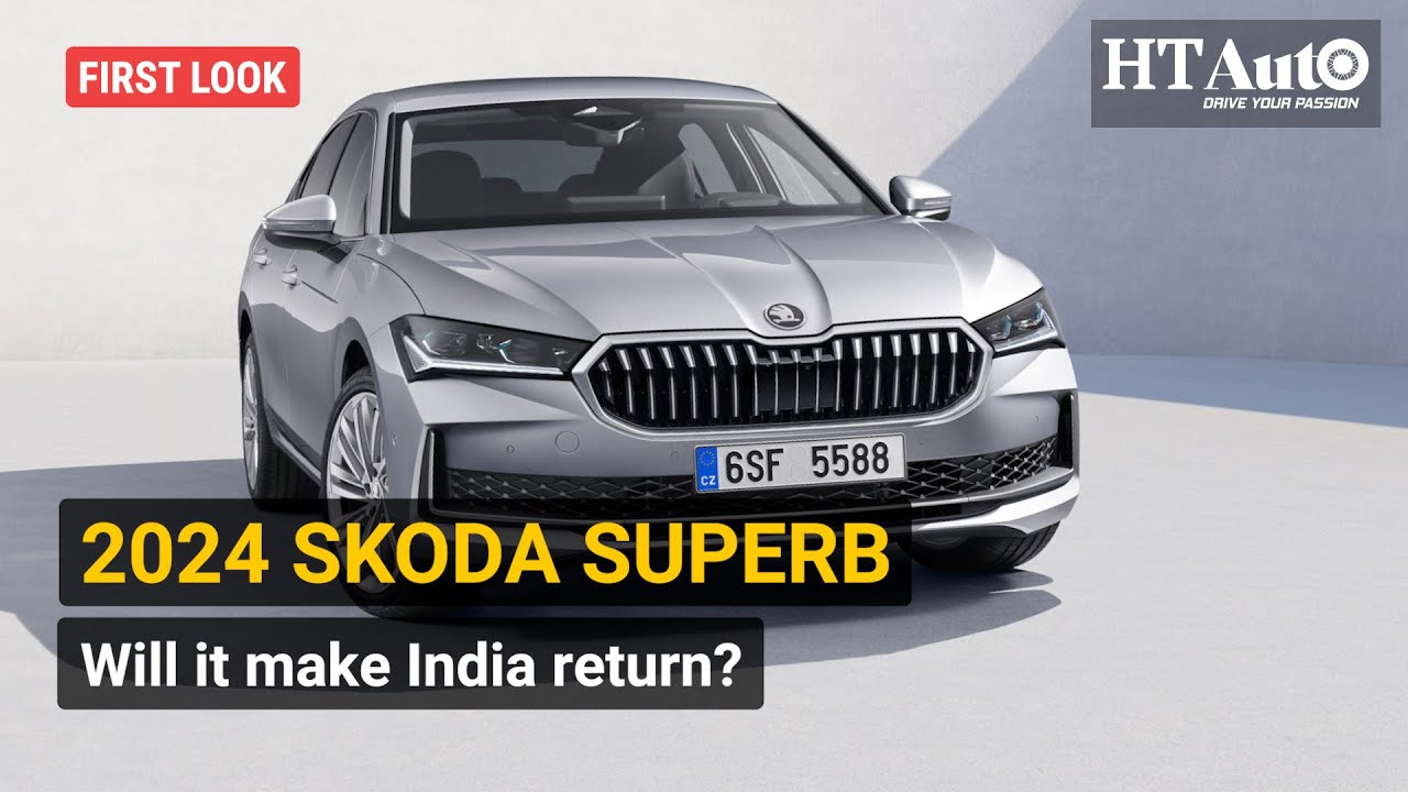 Skoda unveils upgraded version of Superb for India; checkout