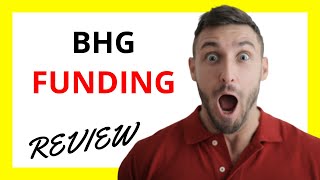 🔥 BHG Funding Review: Pros and Cons